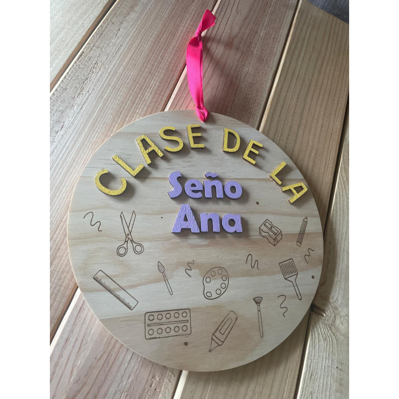 Placa  ¨Clase de la Seño ...¨